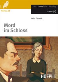 Mord im Schloss. Con CD-Audio - Felix Farwick - Libro Hoepli 2010, Letture in lingua | Libraccio.it