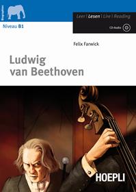 Ludwig Van Beethoven. Con CD-Audio - Felix Farwick - Libro Hoepli 2010, Letture in lingua | Libraccio.it