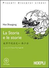 La storia e le storie. Con CD-Audio