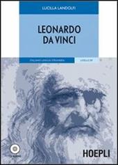 Leonardo da Vinci. Con CD-Audio