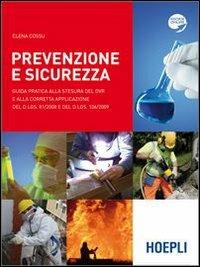 Prevenzione e sicurezza - Elena Cossu - Libro Hoepli 2010 | Libraccio.it