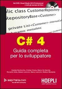 C# 4. Guida completa per lo sviluppatore  - Libro Hoepli 2010, Linguaggi & programmazione | Libraccio.it