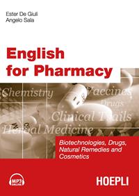 English for Pharmacy. Con tracce audio online - Ester De Giuli, Angelo Sala - Libro Hoepli 2010, Lingue settoriali | Libraccio.it