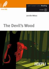 The Devil's wood. Con CD-Audio - Jennifer Milton - Libro Hoepli 2010, Letture in lingua | Libraccio.it