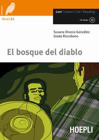 El bosque del diablo. Con CD-Audio - Susana Orozco González, Giada Riccobono - Libro Hoepli 2010, Letture in lingua | Libraccio.it