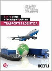 STA. Trasporti e logistica  - Libro Hoepli 2011 | Libraccio.it