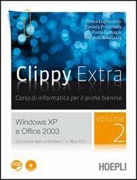 Clippy extra. Windows XP-Office 2003. Con CD-ROM. Con espansione online. Vol. 2  - Libro Hoepli 2011 | Libraccio.it