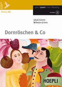 Dornröschen & co. Con CD-Audio - Jacob Grimm, Wilhelm Grimm - Libro Hoepli 2011, Letture in lingua | Libraccio.it