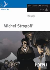 Michel Strogoff. Con CD-Audio - Jules Verne - Libro Hoepli 2011, Letture in lingua | Libraccio.it