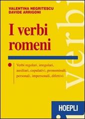 I verbi romeni. Verbi regolari, irregolari, ausiliari, copulativi, pronominali, personali, impersonali, difettivi