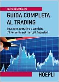 Image of Guida completa al trading. Strategie operative e tecniche d'inter...