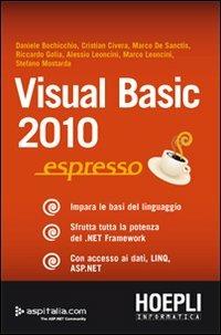 Visual Basic 2010 espresso  - Libro Hoepli 2012 | Libraccio.it