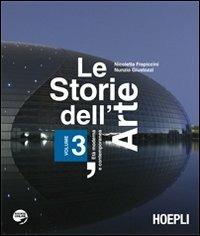 Le storie dell'arte. Vol. 3 - Nicoletta Frapiccini, Nunzio Giustozzi - Libro Hoepli 2012 | Libraccio.it