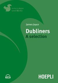 Dubliners. A selection. - James Joyce - Libro Hoepli 2013, Letture in lingua | Libraccio.it
