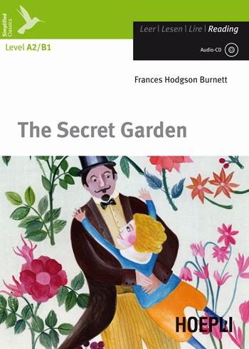 The secret garden. Con CD-Audio - Frances H. Burnett - Libro Hoepli 2012, Letture in lingua | Libraccio.it