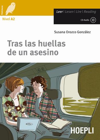 Tras las huellas de un asesino. Con CD-Audio - Susana Orozco González - Libro Hoepli 2012, Letture in lingua | Libraccio.it