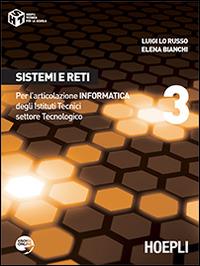 Sistemi e reti. industriali. Con espansione online. Vol. 3 - Luigi Lo Russo, Elena Bianchi - Libro Hoepli 2014 | Libraccio.it
