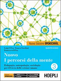 Nuovo i percorsi della mente. Per la 5ª classe del Liceo. - Luigi D'Isa, Franca Foschini, D'ISA FRANCESCO - Libro Hoepli 2014 | Libraccio.it
