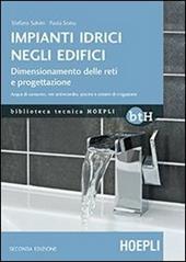 Impianti idrici negli edifici. Dimensionamento delle reti e progettazione