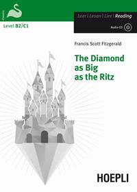 The Diamond as big as the ritz. Con CD-Audio - Francis Scott Fitzgerald - Libro Hoepli 2013, Letture in lingua | Libraccio.it