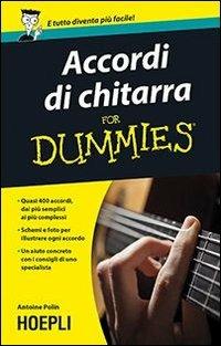 Accordi di chitarra For Dummies - Antoine Polin - Libro Hoepli 2013, For Dummies | Libraccio.it