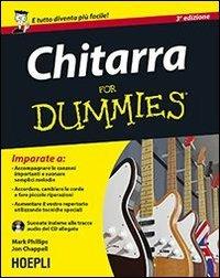 Chitarra for dummies. Con CD-ROM - Mark Phillips, Jon Chappell - Libro Hoepli 2013, For Dummies | Libraccio.it