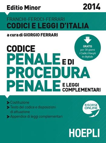 Codice penale e di procedura penale 2014. Ediz. minore  - Libro Hoepli 2014, Codici | Libraccio.it