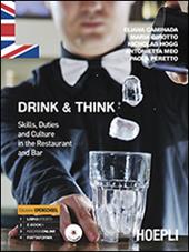 Drink & think. Skills, duties and culture in the restaurant and bar. Per gli Ist. professionali alberghieri. Con e-book. Con espansione online