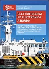 Elettrotecnica ed elettronica a bordo. nautici. Con e-book. Con espansione online