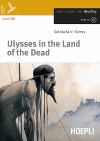 Ulysses in the land of the dead. Con CD-Audio - Glenda S. Dewey - Libro Hoepli 2014, Letture in lingua | Libraccio.it