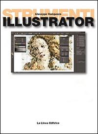 Illustrator. Per gli Ist. tecnici e professionali. - Giuseppe Rampazzo - Libro Hoepli 2014 | Libraccio.it