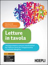 Letture in tavola. Per gli Ist. tecnici e professionali. Con e-book. Con espansione online