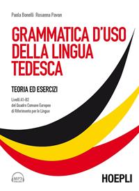 Grammatica d'uso della lingua tedesca. Teoria ed esercizi scaricabile online. Con CD Audio formato MP3 - Paola Bonelli, Rosanna Pavan - Libro Hoepli 2014 | Libraccio.it