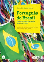 Português do Brasil. Corso di portoghese per italiani. Con 2 CD Audio - Eliane Oliveira dos Santos - Libro Hoepli 2014 | Libraccio.it