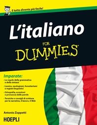 L'italiano For Dummies - Antonio Zoppetti - Libro Hoepli 2014, For Dummies | Libraccio.it
