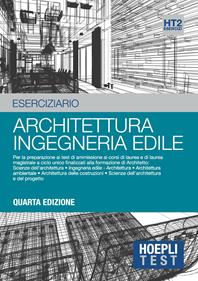 Hoepli test. Esercizi svolti e commentati per i test di ammissione all'Università. Vol. 2: Architettura, ingegneria edile.  - Libro Hoepli 2015, Hoepli Test | Libraccio.it