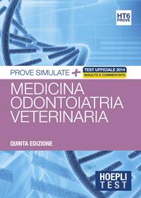 Hoepli test. Medicina odontoiatria veterinaria. Prove simulate. Vol. 6  - Libro Hoepli 2015, Hoepli Test | Libraccio.it