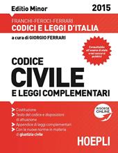 Codice civile e leggi complementari. Ediz. minore
