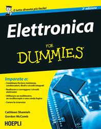 Elettronica for dummies - Cathleen Shamieh, Gordon McComb - Libro Hoepli 2015, For Dummies | Libraccio.it