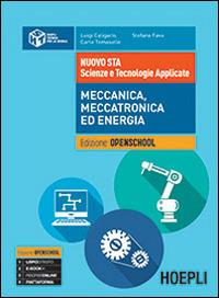 Nuovo STA. Scienze e tecnologie applicate. Meccanica, meccatronica ed energia - Luigi Caligaris, Stefano Fava, Carlo Tomasello - Libro Hoepli 2015 | Libraccio.it