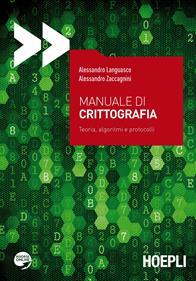 Manuale di crittografia. Teoria, algoritmi e protocolli - Alessandro Languasco, Alessandro Zaccagnini - Libro Hoepli 2015 | Libraccio.it