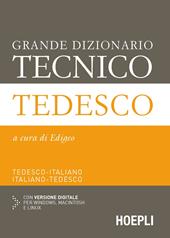 Grande dizionario tecnico tedesco. Tedesco-italiano, italiano-tedesco. Con espansione online