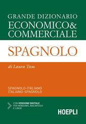 Grande dizionario economico & commerciale spagnolo. Spagnolo-italiano, italiano-spagnolo. Con CD-ROM