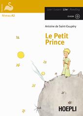 Le petit prince. Con CD-Audio