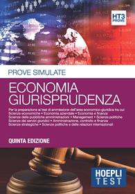Economia giurisprudenza. Prove simulate. Per la preparazione ai test di ammissione dell'area economico-giuridica  - Libro Hoepli 2015, Hoepli Test | Libraccio.it