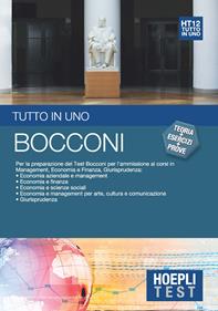 Bocconi. Tutto in uno. Per la preparazione del test Bocconi per l'ammissione ai corsi in management, economia e finanza, giurisprudenza  - Libro Hoepli 2015, Hoepli Test | Libraccio.it