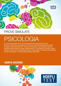 Hoepli Test. Psicologia. Prove simulate. Per la preparazione ai corsi di laurea dell'area psicologica  - Libro Hoepli 2016, Hoepli Test | Libraccio.it