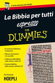 La Bibbia per tutti espresso For Dummies - Èric Denimal - Libro Hoepli 2015, For Dummies | Libraccio.it