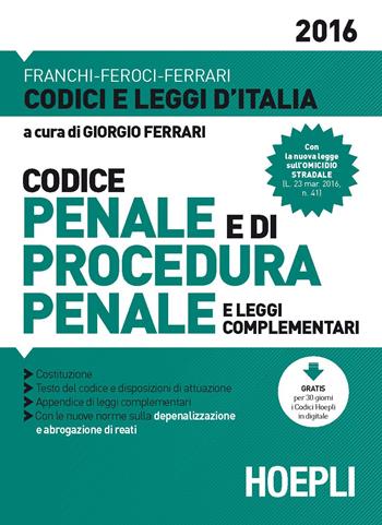 Codice penale e di procedura penale  - Libro Hoepli 2016, Codici e leggi d'Italia | Libraccio.it