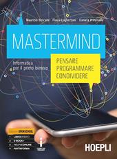 Mastermind. Pensare, programmare, condividere. Informatica. Con e-book. Con espansione online